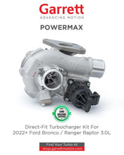 Load image into Gallery viewer, Garrett 2021+ Ford Bronco 2.7L GT1752S PowerMax Turbocharger Kit